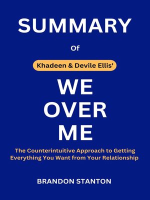 cover image of SUMMARY  of   WE OVER ME  by  Khadeen & Devale Ellis